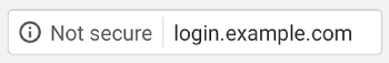 Neutral 'Not Secure' warning - step 1